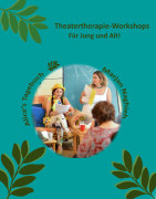 🎭Theatertherapie Workshops  Für Jung und Alt!Für Anfänger, Liebhaber und Profis! Geeignet für Familien und alle...
